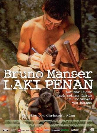 Bruno Manser - Laki Penan (фильм 2007)