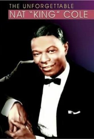 The Unforgettable Nat King Cole (фильм 2004)