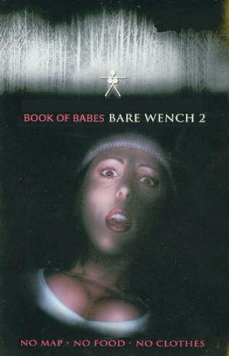 The Bare Wench Project 2: Scared Topless (фильм 2001)