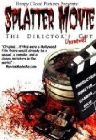 Splatter Movie: The Director's Cut (фильм 2008)