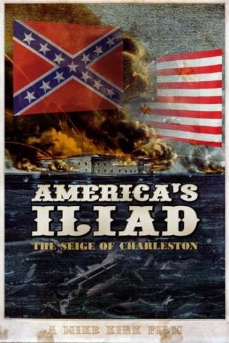 America's Iliad: The Siege of Charleston (фильм 2007)
