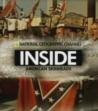 Inside: American Skinheads (фильм 2007)