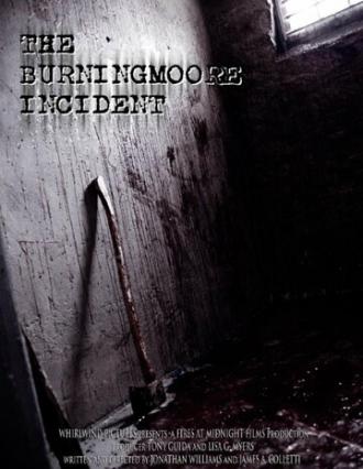 The Burningmoore Incident (фильм 2010)