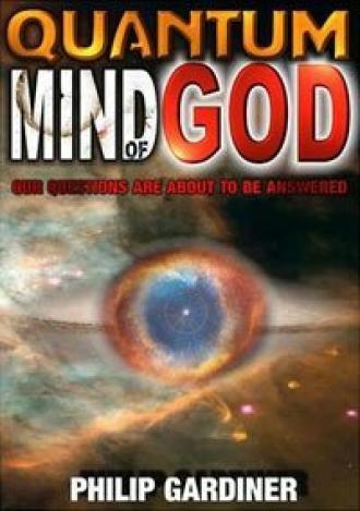 Quantum Mind of God (фильм 2007)