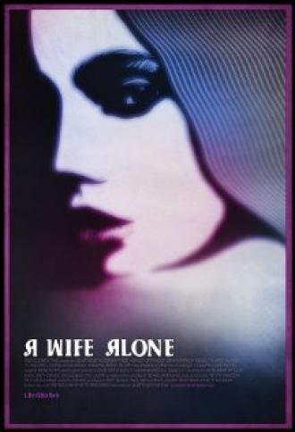 A Wife Alone (фильм 2012)