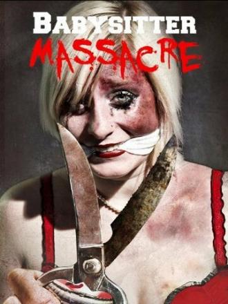 Babysitter Massacre (фильм 2013)