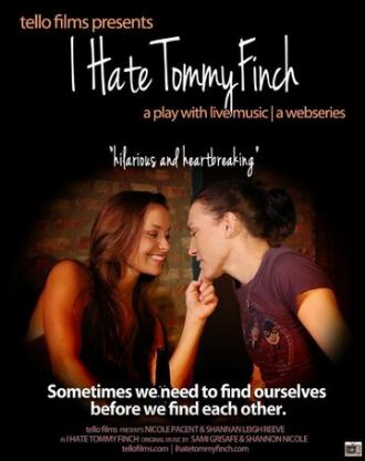 I Hate Tommy Finch (фильм 2012)