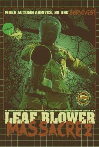 Leaf Blower Massacre 2 (фильм 2017)