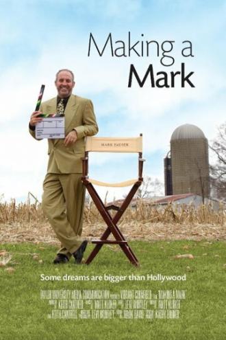 Making a Mark (фильм 2013)