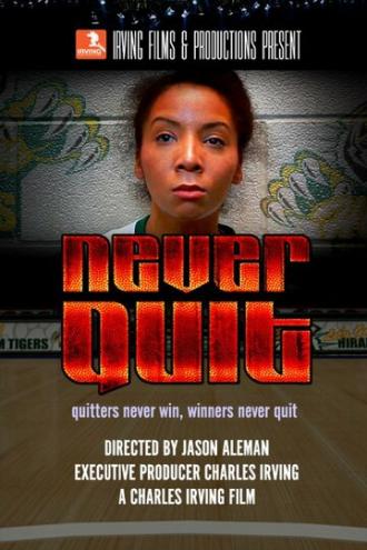 Never Quit (фильм 2016)