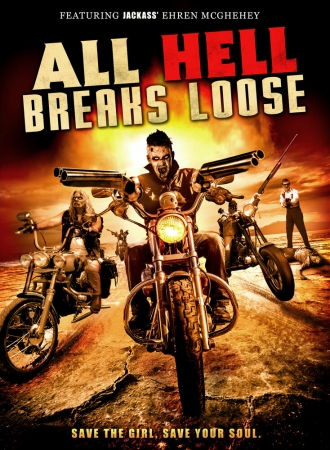 All Hell Breaks Loose (фильм 2014)