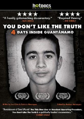 Вы не любите правду — 4 дня в Гуантанамо