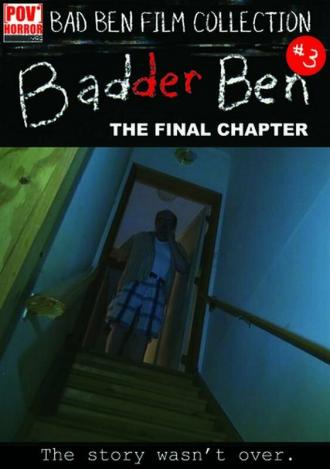 Badder Ben: The Final Chapter (фильм 2017)
