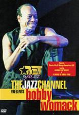 The Jazz Channel Presents Bobby Womack 2000