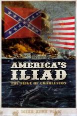 America's Iliad: The Siege of Charleston 2007