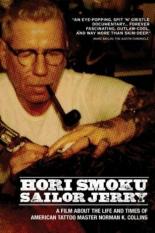 Hori Smoku Sailor Jerry: The Life of Norman K. Collins 2008
