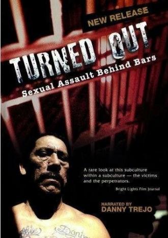 Turned Out: Sexual Assault Behind Bars (фильм 2004)