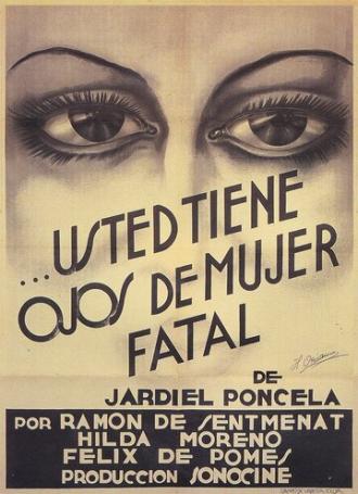Usted tiene ojos de mujer fatal (фильм 1939)