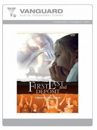 First, Last and Deposit (фильм 2000)