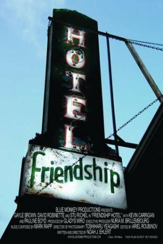 Friendship Hotel (фильм 2006)