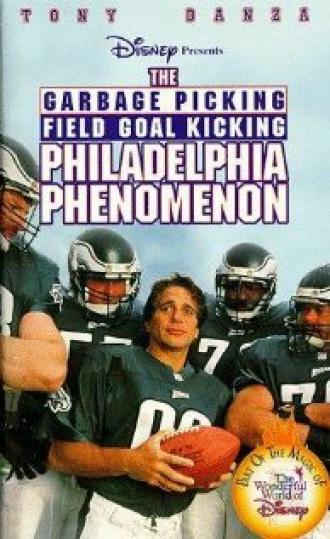 The Garbage Picking Field Goal Kicking Philadelphia Phenomenon (фильм 1998)
