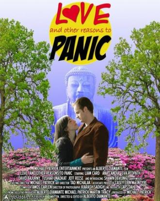 Love... and Other Reasons to Panic (фильм 2007)