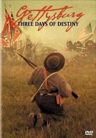 Gettysburg: Three Days of Destiny