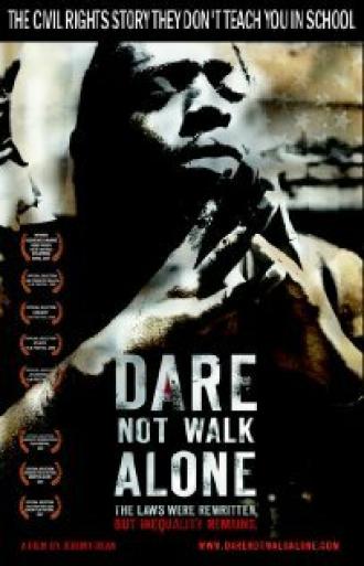 Dare Not Walk Alone (фильм 2006)