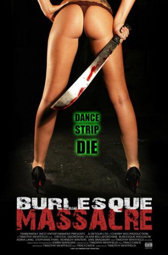 Burlesque Massacre (фильм 2011)