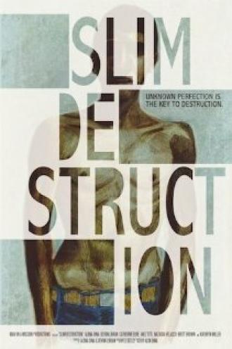 Slim Destruction (фильм 2012)