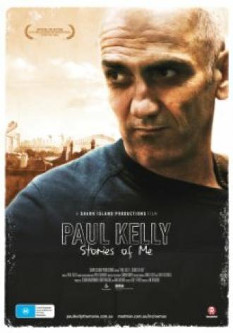 Paul Kelly - Stories of Me (фильм 2012)