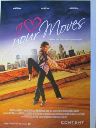 I Love Your Moves (фильм 2012)