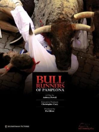 Bull Runners of Pamplona (фильм 2011)