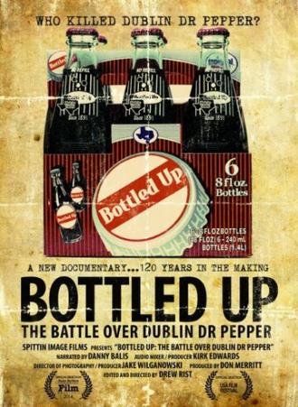 Bottled Up: The Battle Over Dublin Dr Pepper (фильм 2014)
