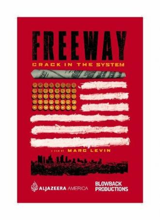 Freeway: Crack in the System (фильм 2015)