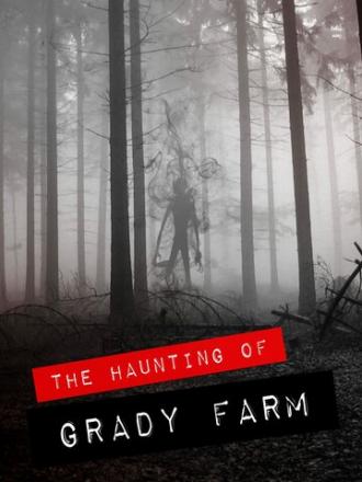The Haunting of Grady Farm (фильм 2019)