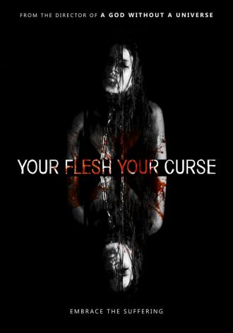 Your Flesh, Your Curse (фильм 2017)