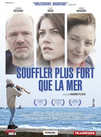 Souffler plus fort que la mer (фильм 2016)