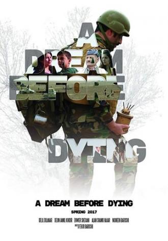 A Dream Before Dying (фильм 2018)