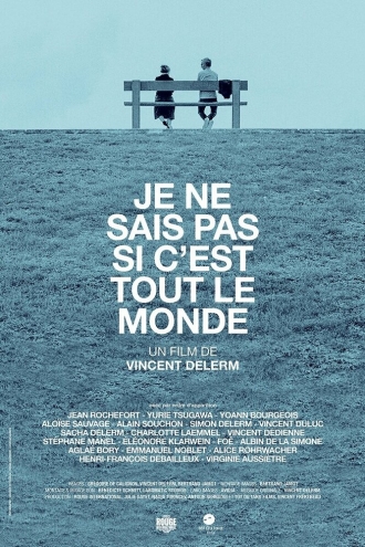Je ne sais pas si c'est tout le monde (фильм 2019)