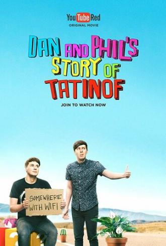 Dan and Phil's Story of TATINOF (фильм 2016)