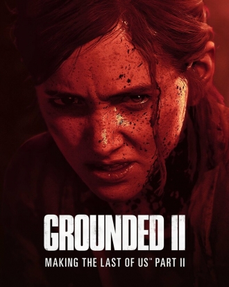 Grounded II: Making the Last of Us Part II (фильм 2024)
