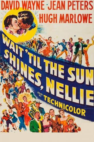 Wait Till the Sun Shines, Nellie (фильм 1952)