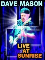 Dave Mason: Live at Sunrise 2002