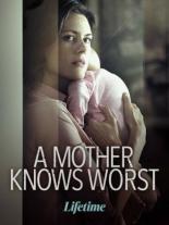 A Mother Knows Worst (2020)