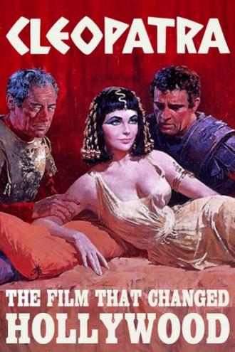 Cleopatra: The Film That Changed Hollywood (фильм 2001)