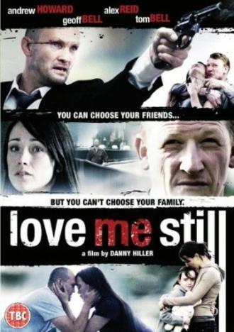 Love Me Still (фильм 2008)