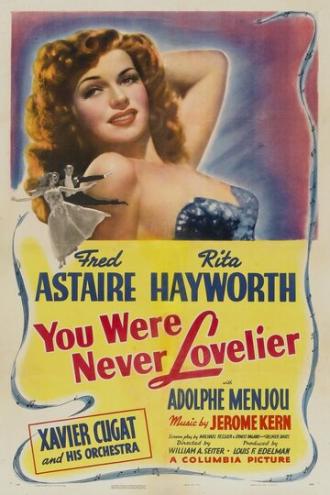 Ты никогда не была восхитительнее (фильм 1942)
