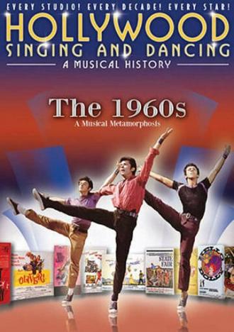 Песни и танцы Голливуда: Музыкальная история — 1960-е (фильм 2009)